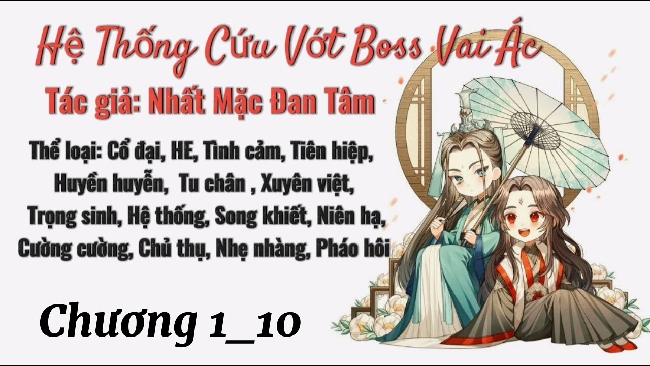Đam Mỹ | Hệ thống cứu vớt BOSS vai ác | Chương 1_10 | Xuyên sách, tu chân
