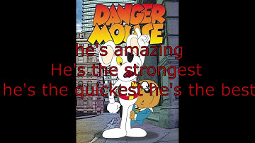 Danger Mouse Theme Song Lyrics