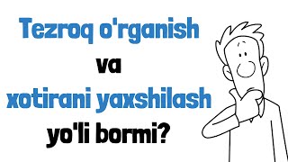 Xotirani Yaxshilash Usullari