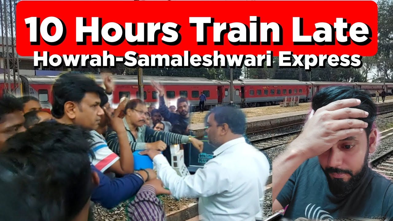 10 Hours Train Late 😱😱 | 18005 Howrah Samaleshwari Express | @IRCTCOFFICIAL #vlog196 #beingbindas