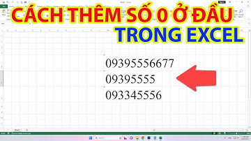 Mẹo Hay Thêm Số 0 Ở Đầu Trong Excel
