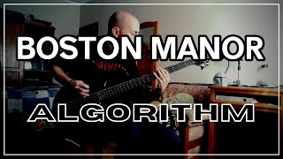 Boston Manor - Algorithm BASS COVER