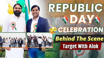 Republic day celebration | Behind The Scene | Target with alok | Sandeep Tiwari TargetOn