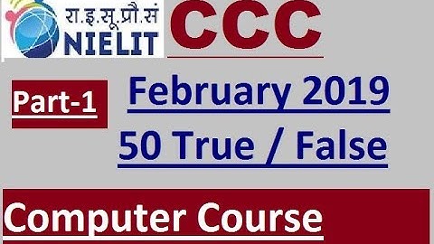 CCC True False Questions and Answers ||ccc February exam 2019 || ccc computer course in hindi |