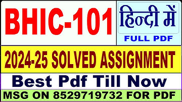 BHIC 101 solved assignment 2024-25 || bhic 101 solved assignment 2025 in Hindi || ignou bhic101