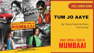 Tum Jo Aaye Zindagi Mein Full Song | Tum Jo Aaye | Ajay Devgan, Kangana Ranaut