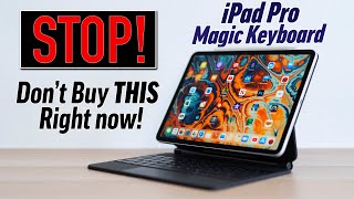 WAIT! Don't Buy the Magic Keyboard for iPad Pro just yet