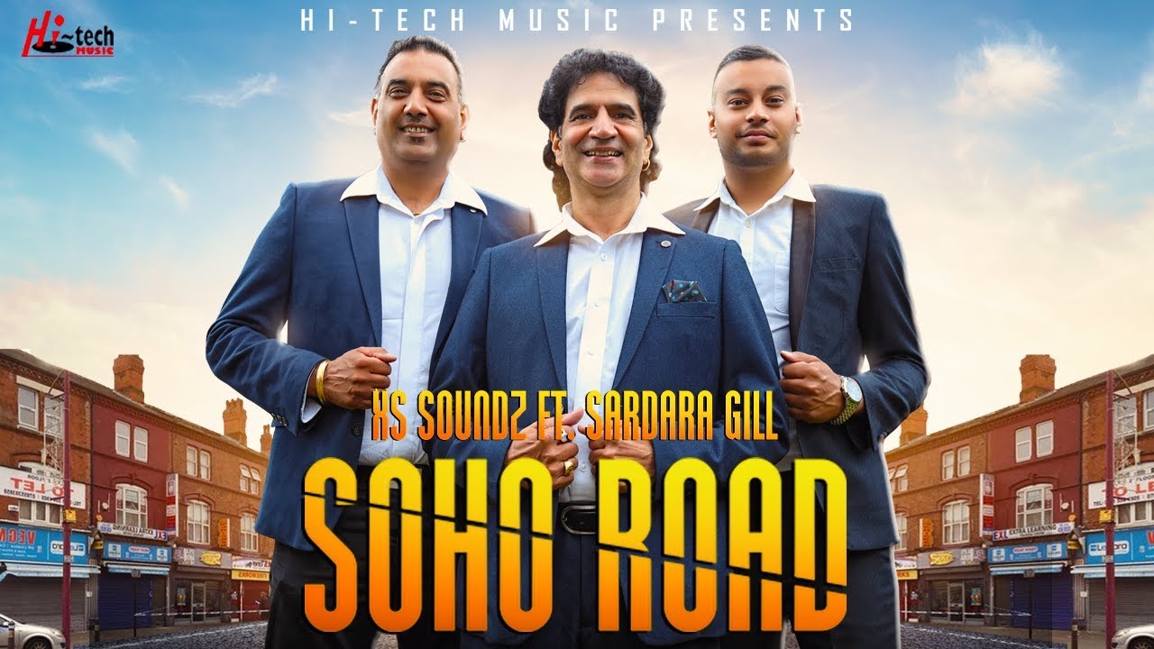 Download Classic Bhangra Song "Soho Road" || XS Soundz Ft. Sardara S. Gill (Apna Sangeet) || Hi-Tech Music