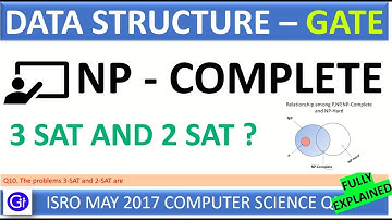 ISRO MAY 2017 Q10. The problems 3 SAT and 2 SAT are