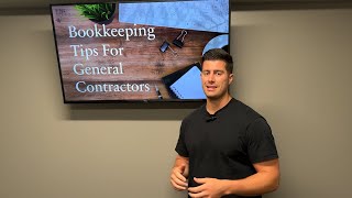 Bookkeeping Tips for General Contractors