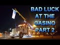 BAD LUCK AT THE CASINO PART 2...DOUBLE DOWN