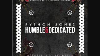 Ryshon Jones - Humble & Dedicated