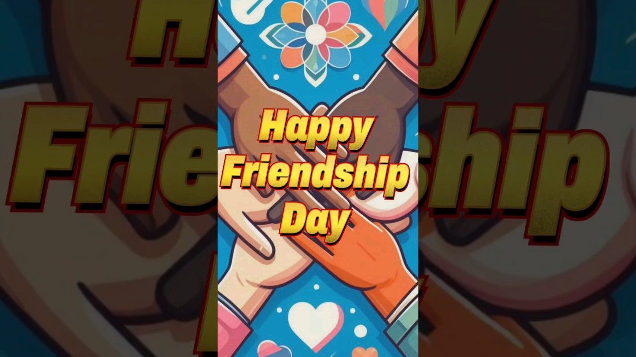 Happy Friendship Day 