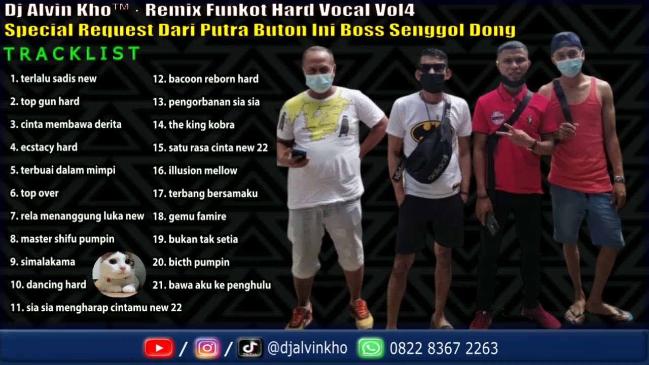 Dj Alvin Kho™ · Remix Funkot Hard Vocal Vol4 Special Request Dari Putra Buton Ini Boss Senggol Dong