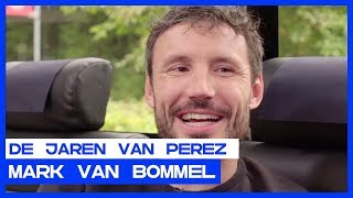 DE JAREN VAN PEREZ | Mark van Bommel