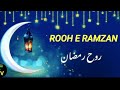 Rooh e ramzan with lyrics in urdu  farhan ali waris ramzan naat  ramzan special naat with lyrics