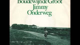 Video thumbnail of "Boudewijn De Groot - Jimmy"