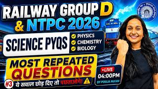 Railway Group D Science | Most Repeated PYQs | Target Selection 2026 | #3 | By Pooja Ma'am
