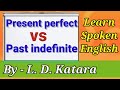 present perfect vs past indefinite