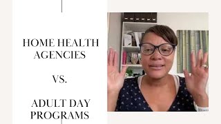 Home Care Agency Vs Adult Day Program | Adult Day Habilitation Program CEO #homehealthcare