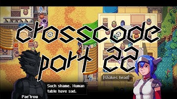 CrossCode - Part 22 (Ba