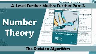 A Level Further Maths | Further Pure 2 | The Division Algorithm 🔢