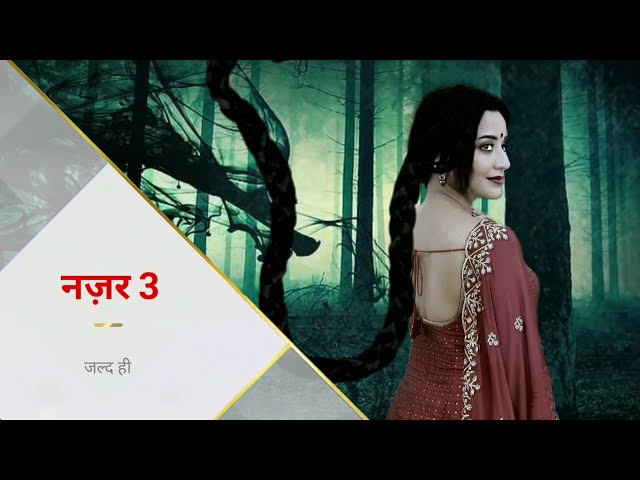 Nazar 3 | Daayan Is Back With A New Tale - Coming Soon class=