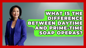 What Is the Difference Between Daytime and Prime-Time Soap Operas? | Soap Opera Insider