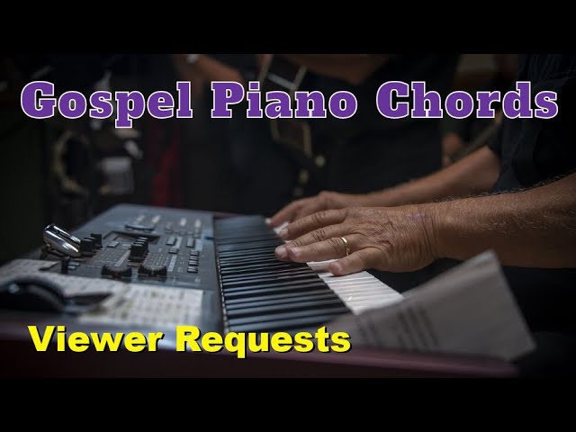 Gospel Piano Chords - Viewer Request - The Old Landmark