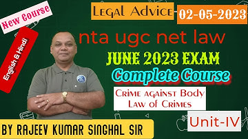 Offences against body-Crimes .NTA UGC NET LAW Exam JUNE 2023.Complete Course by R.K. Singhal Sir.