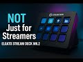 You DON’T Need to Be a Streamer to have a Stream Deck | Elgato Stream Deck MK.2 Review