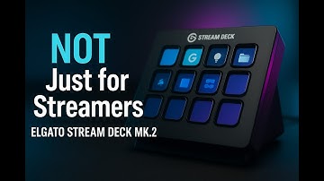 You DON’T Need to Be a Streamer to have a Stream Deck | Elgato Stream Deck MK.2 Review