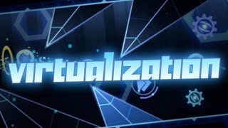 Virtualization 100% [coin] by Splinter25 (Easy Demon) Rebeat 60fps | Geometry Dash