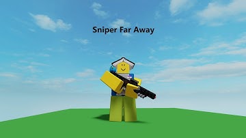Roblox Script Showcase Sniper Far Away (Nullioner Edit)
