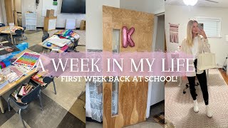 FIRST WEEK BACK | trainings, PD, getting our classroom ready, back into a routine!