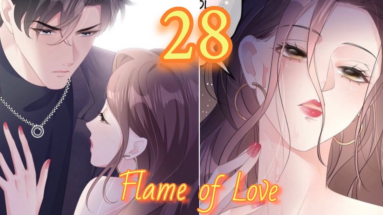 Burning Flame of Love Chapter 28 - YouTube