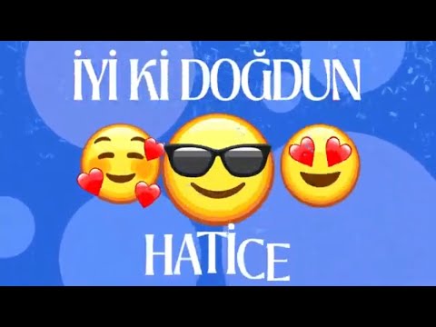 İyiki doğdun HATİCE İsimli Doğum Günü Şarkısı - HATİCE'nin Doğum Günü - HATİCE Doğum Günü Şarkısı