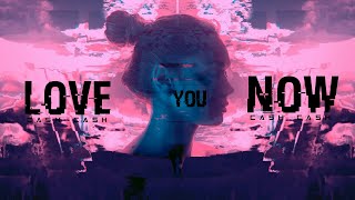 Cash Cash - Love You Now (Lyrics) feat. Georgia Ku