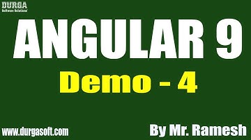 ANGULAR 9 tutorial || Demo - 4 || by Mr. Ramesh On 21-07-2020 @6:30PM