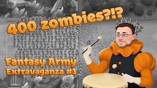 Fantasy Army Extravaganza #1 - 400 zombies!?! screenshot 5