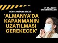 Dünya Tabipler Birliği: Almanya'da önlemlerin yine uzatılması gerekecek -21 Ocak 2021 Oktan Erdikmen