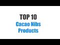 Best Organic Raw Cacao Nibs - Top 3 List for 2017 - YouTube