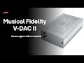 Musical Fidelity V-DAC II