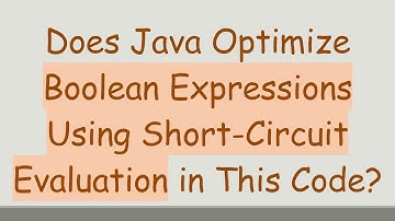 Does Java Optimize Boolean Expressions Using Short-Circuit Evaluation in This Code?