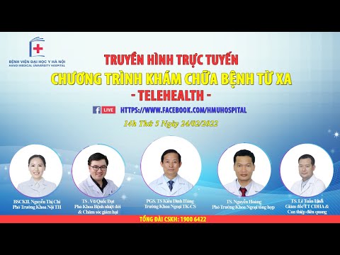 Video CHƯƠNG TRÌNH TELEHEALTH NGÀY 24/2/2022 (2) - youtube