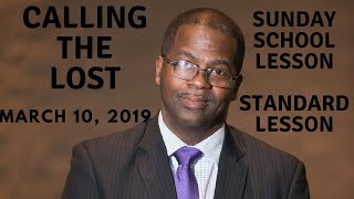 calling the lost, Luke 15:11-24, Sunday school Lesson, March 17, 2019 (standard lesson)