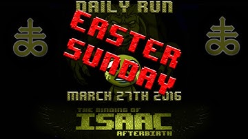 Isaac Afterbirth Daily Run - Easter Sunday 2016