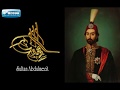 Tribute for Sultan A. Aziz: Imperial Anthem of Ottoman Empire- Aziziye Marsi (1861-1876)