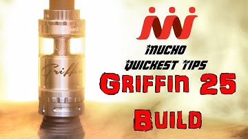 TIP#03 Griffin 25 RTA Build Tutorial - أفضل طرية لعمل كويل الجريفين 25