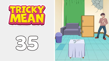 Tricky Mean: Brain Puzzle Level 35